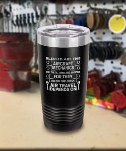 Blessed Are The Aircraft Mechanics Engraved Tumbler 20oz