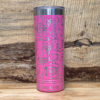 Custom laser etched Wild Skinny tumbler 20 oz